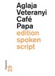 Café Papa. Fragmente