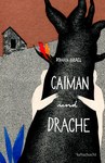 Caiman und Drache