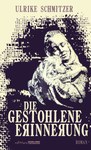 Editon Atelier_Schmitzer_Die-gestohlene-Erinnerung-Cover2D.jpg