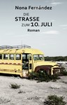 Die Straße zum 10. Juli