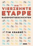 Die vierzehnte Etappe – Radsportgeschichten