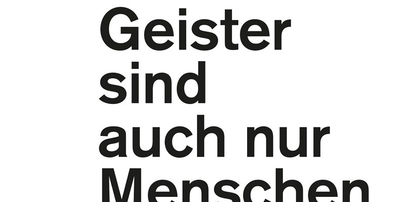 Geister sind auch nur Menschen