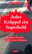Jeder Krüppel ein Superheld