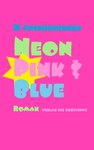 Neon Pink Blue