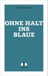 Ohne Halt ins Blaue