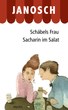 Schäbels Frau / Sacharin im Salat