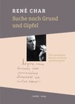 Suche nach Grund und Gipfel.  Über den Maquis, Malerei, Dichtung und Philosophie