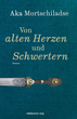 Von alten Herzen und Schwertern