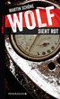 Wolf sieht rot